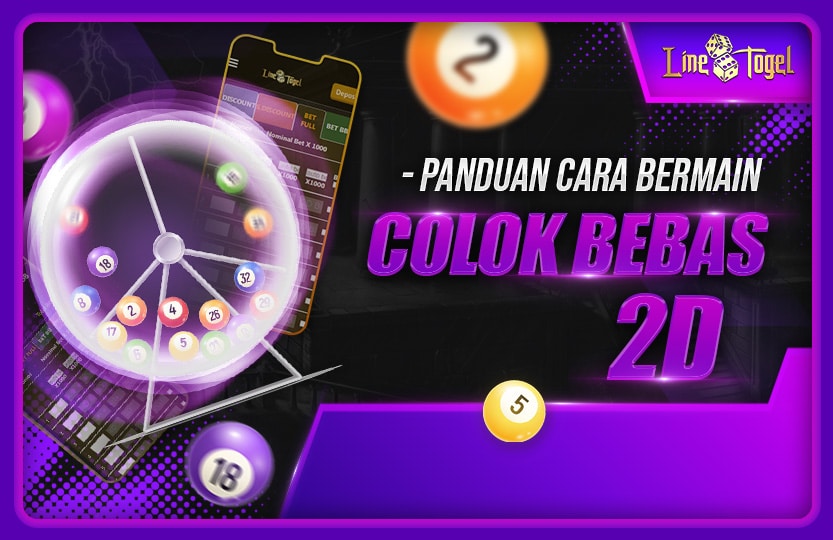 Panduan Cara Bermain Colok Bebas 2D